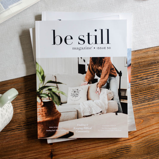 Be Still Magazine | Issue 30