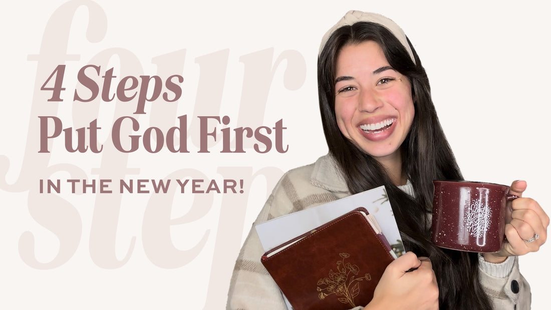4 Steps to Put God First in the New Year