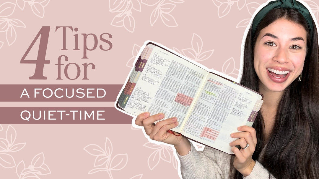 4 Tips for a Focused Quiet-Time