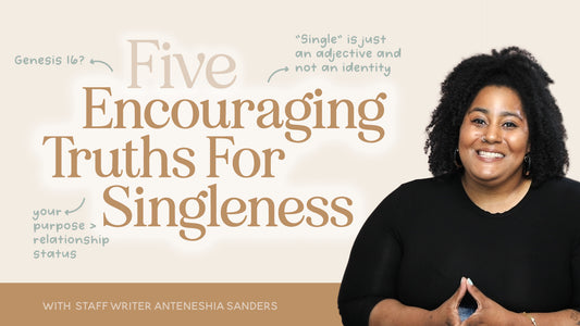 Five Encouragements for Singleness