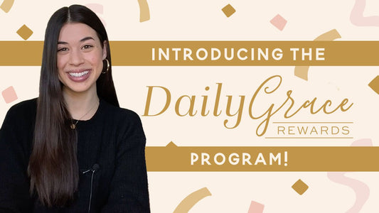 Introducing the Daily Grace Rewards Program