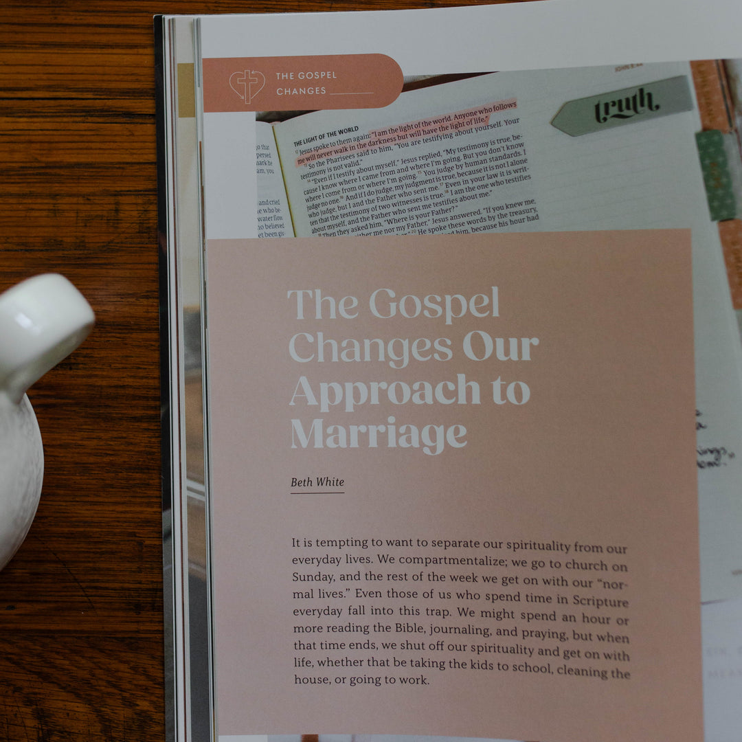 The Gospel Changes Our Approach to Marriage article in Be Still Magazine for Christians