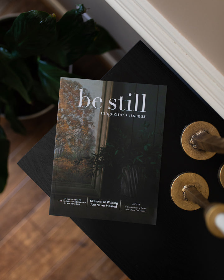 Be Still Magazine | Issue 38