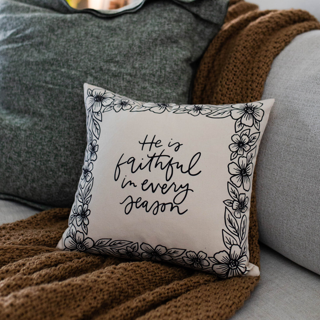 He is faithful in every season Christian pillow cover for home decor