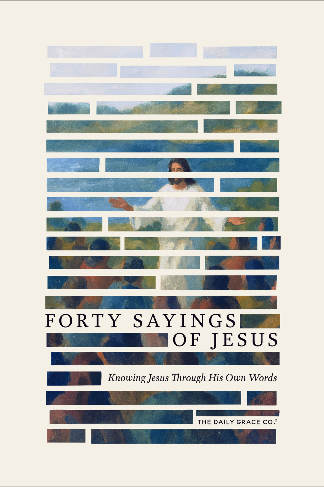 Forty Saying of Jesus cover with an image of Jesus standing in front of a crowd