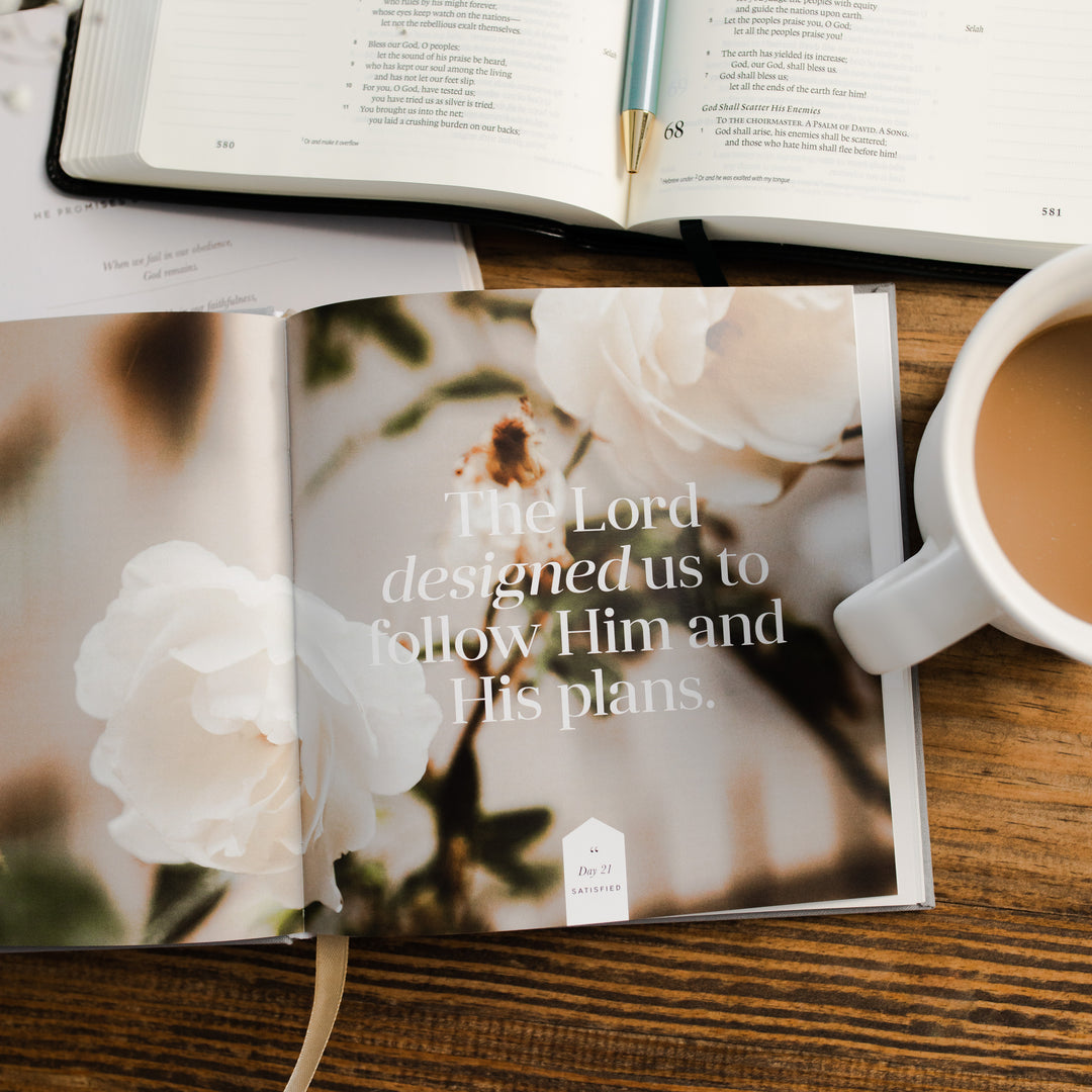 "The Lord designed us to follow Him and His plans" Inside look of Satisfied - A 60-day devotional