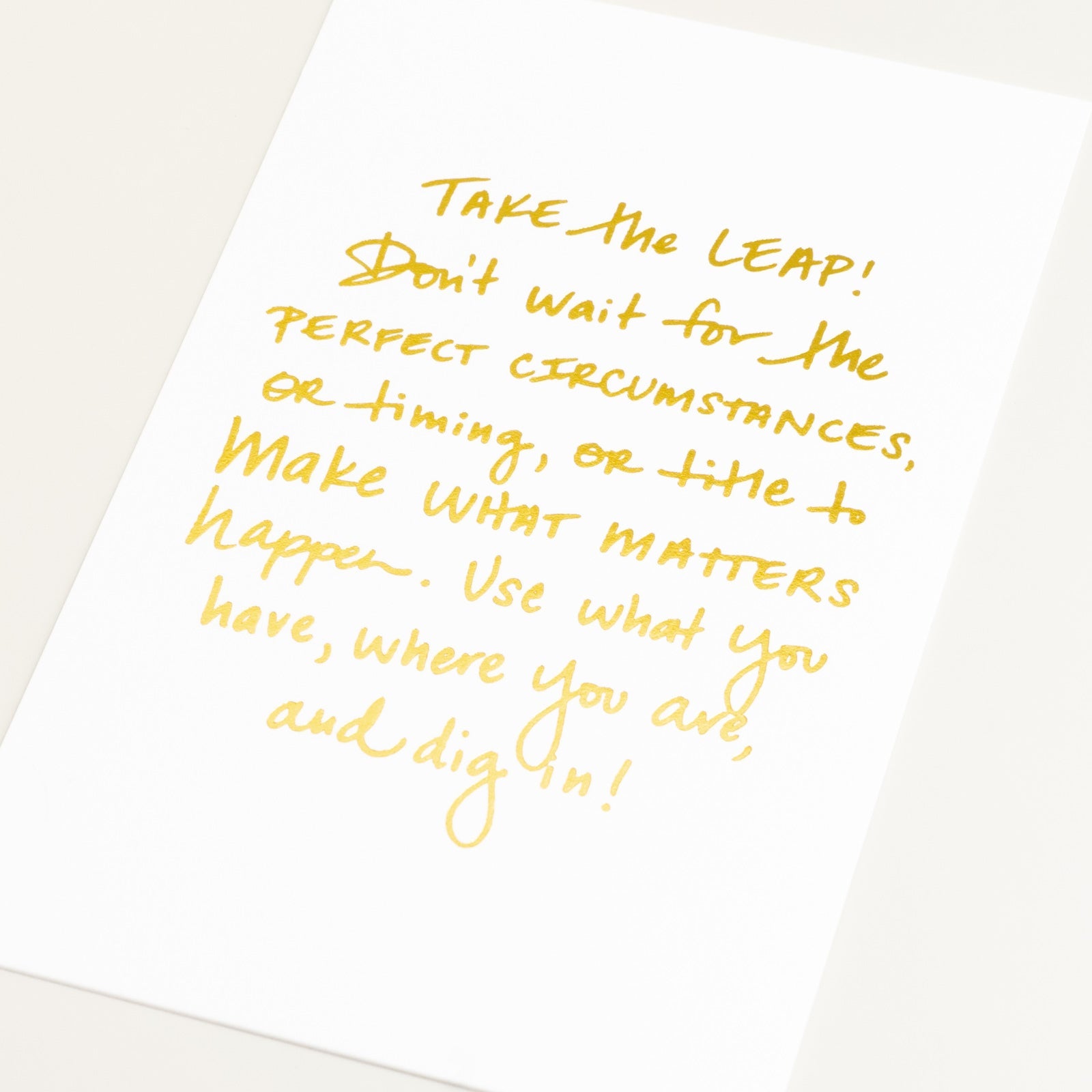 Cultivate What Matters - Art Print - Take the Leap - Gold Foil 