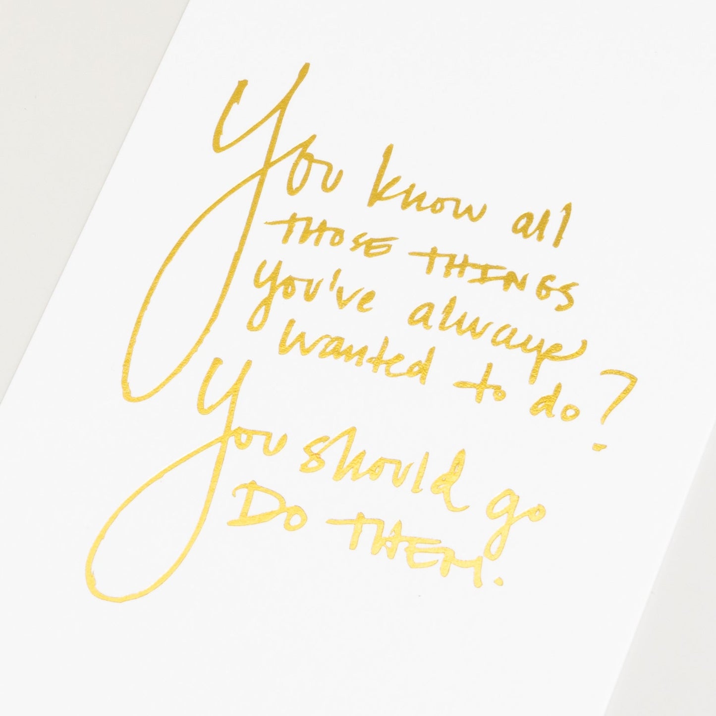 Cultivate What Matters - Art Print - You Know All Those Things - Gold Foil 