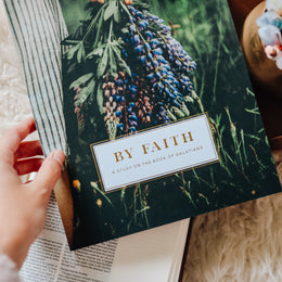 By Faith | Galatians Study – The Daily Grace Co.