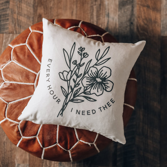 Every Hour I Need Thee Pillow Cover