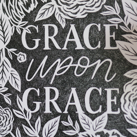 Grace Upon Grace Print