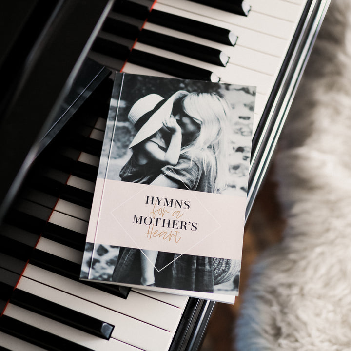 Hymns For A Mother's Heart