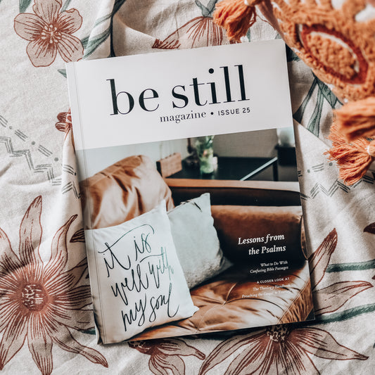 Be Still Magazine | Issue 25