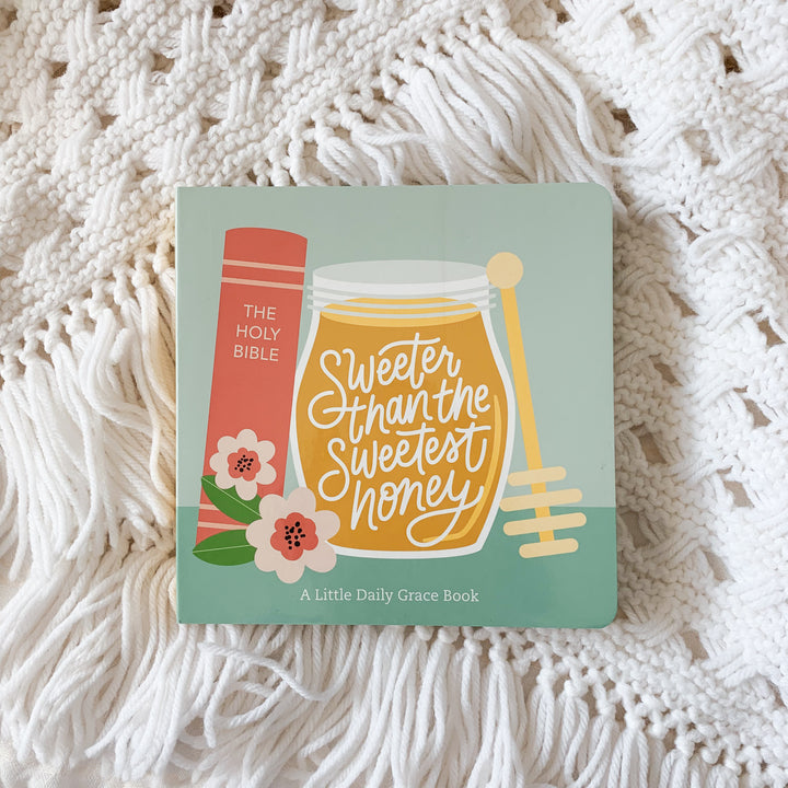 Sweeter than the Sweetest Honey Board Book Cover