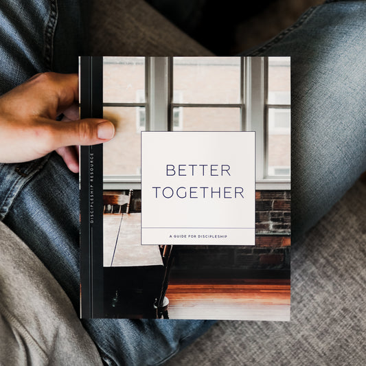Better Together | Discipleship Guide - Men