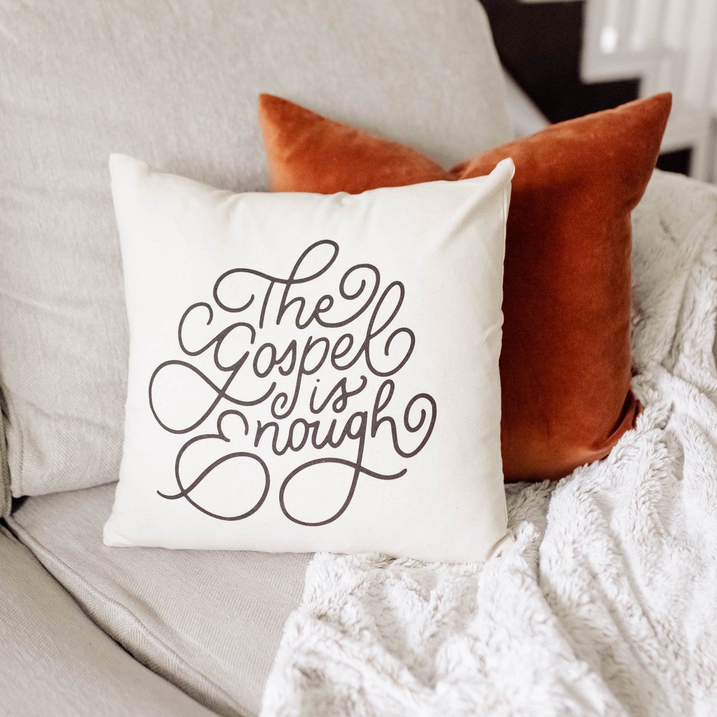 The Gospel is Enough Pillow Cover