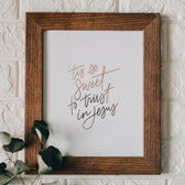 'Tis So Sweet Gold Foil Print – The Daily Grace Co.