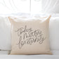 Today Matters for Eternity Pillow Cover