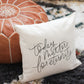 Today Matters for Eternity Pillow Cover