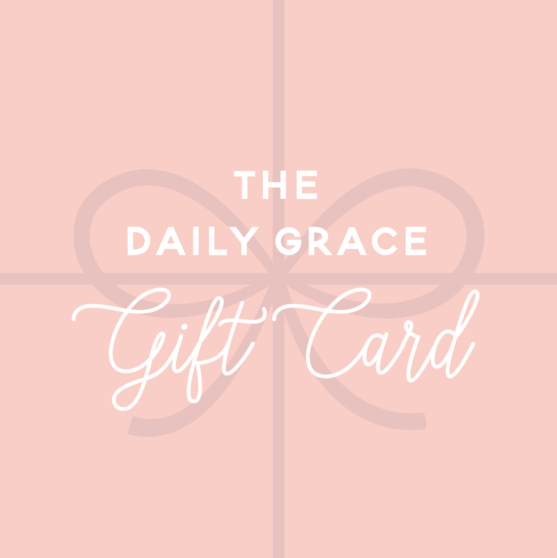 Gift Certificate The Daily Grace Co.